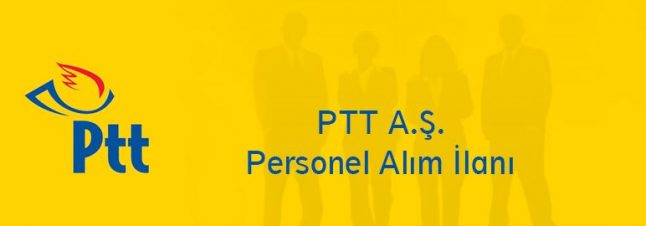 PTT – Sözleşmeli Personel Alımı İlanı 2017 – Şartları – Kimler Başvurabilir?